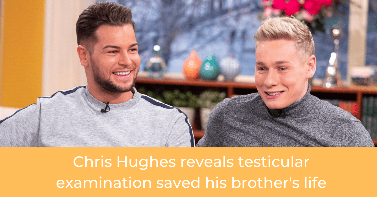 Chris Hughes reveals testicular examination saved his brothers life FB