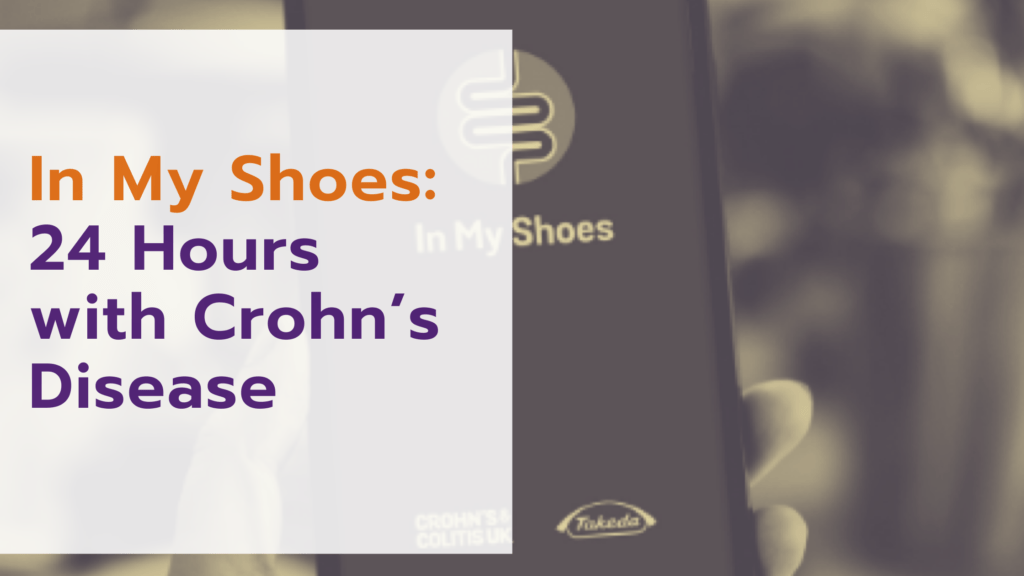 In My Shoes 24 Hours with Crohn’s Disease Blog In My Shoes