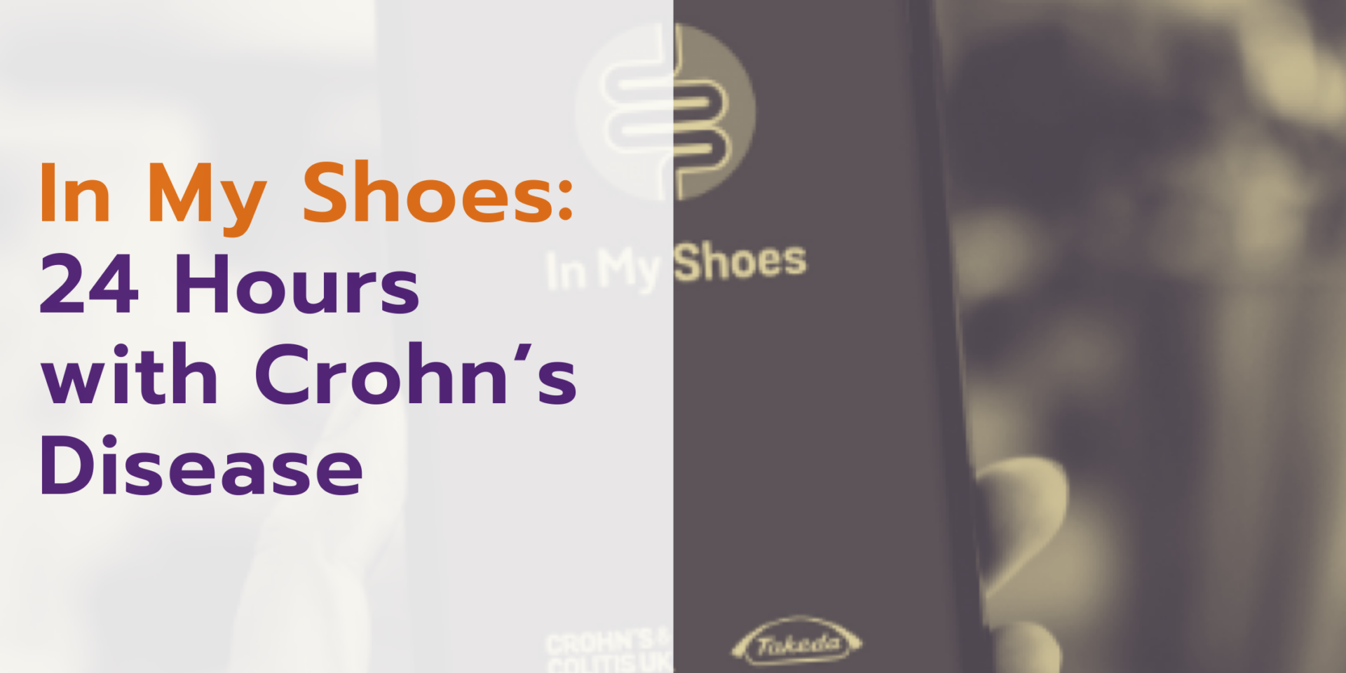 In My Shoes 24 Hours with Crohn’s Disease Blog
