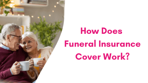 how does funeral insurance work 1